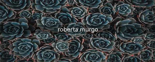 margo是什么意思(roberta murgo)